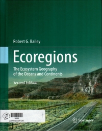 Ecoregions : the ecosystem geography of the oceans and continents 