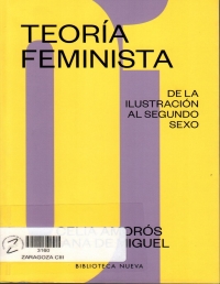 Teoría feminista : de la ilustración a la globalización Vo. 1