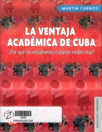 La ventaja académica de Cuba : ¿por qué los estudiantes cubanos rinden más?