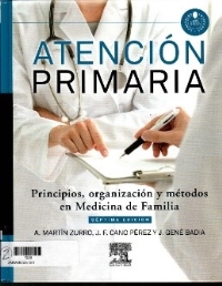 Atención primaria: principios, organización y métodos en medicina de familia